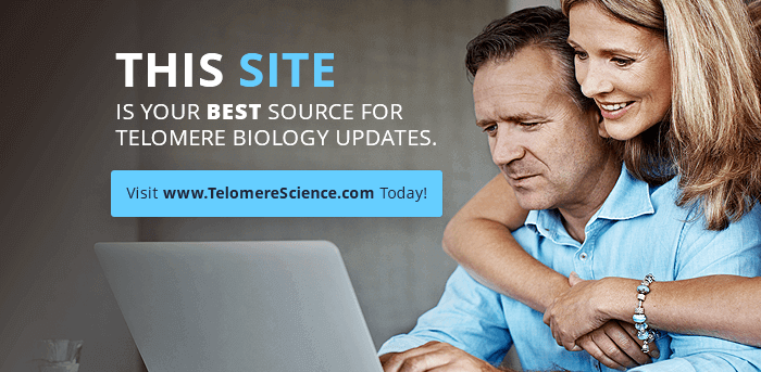 Visit www.telomerescience.com Today!
